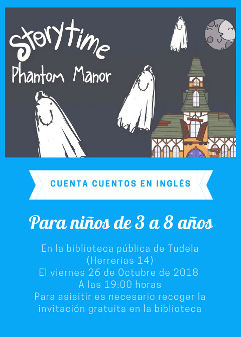 Cuentacuentos En Ingles Storytime Phantom Manor En Tudela Agenda Plaza Nueva Semanario Independiente De Actualidad Comarcal